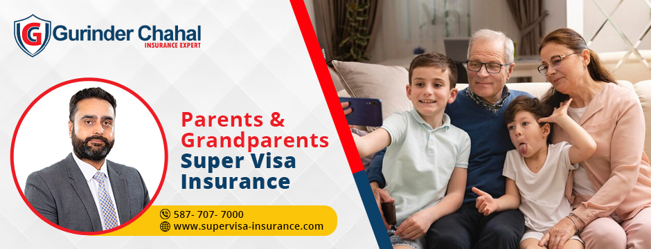 Parents & Grandparents Super Visa Insurance
