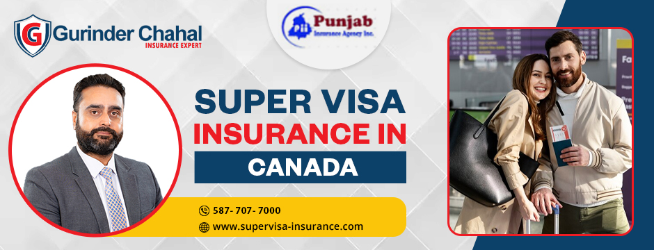 Super Visa Insurance In Canada