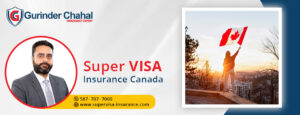Super Visa Insurance Canada