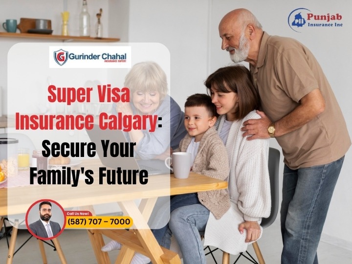 Super Visa Insurance Calgary