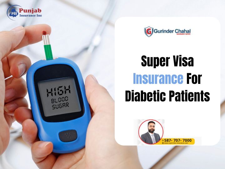 Super Visa Insurance For Diabetic Patients