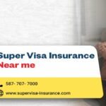 Super Visa Insurance Near Me